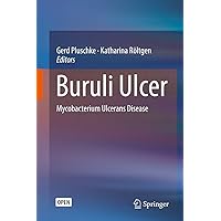 Buruli Ulcer: Mycobacterium Ulcerans Disease Buruli Ulcer: Mycobacterium Ulcerans Disease Kindle Paperback Hardcover
