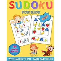 Sudoku for Kids: 50 Easy Puzzles with images to Coloring for Kids Ages 5-8. 8.5 x 11-inch Book. Sudoku Puzzles for Kids with Images to Cut, Paste, and Color. Easy Sudoku for Kids Book with Pictures.