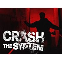 Crash The System