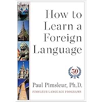 How to Learn a Foreign Language How to Learn a Foreign Language Kindle Hardcover