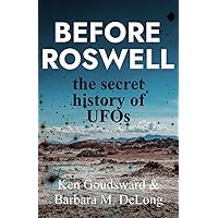 Before Roswell: The Secret History of UFOs (Ancient Aliens)