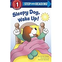 Sleepy Dog, Wake Up! (Step into Reading) Sleepy Dog, Wake Up! (Step into Reading) Paperback Kindle Library Binding