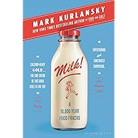 Milk!: A 10,000-Year Food Fracas Milk!: A 10,000-Year Food Fracas Paperback Audible Audiobook Kindle Hardcover MP3 CD