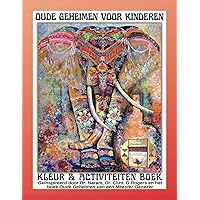 Oude geheimen voor kinderen: Kleur- en Activiteiten boek (Dutch Edition) Oude geheimen voor kinderen: Kleur- en Activiteiten boek (Dutch Edition) Paperback