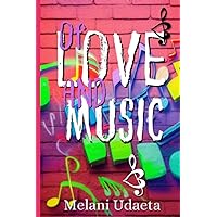 Of Love And Music