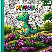 Dinosaurs Coloring Book for Toddlers and Preschool Children: Explore Prehistoric History with Bold and Fun Illustrations to Color | Educational Dino ... Kindergarten Kids | Gifts for Boys & Girls