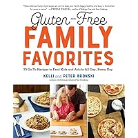 Gluten-Free Family Favorites: The 75 Go-To Recipes You Need to Feed Kids and Adults All Day, Every Day (No Gluten, No Problem) Gluten-Free Family Favorites: The 75 Go-To Recipes You Need to Feed Kids and Adults All Day, Every Day (No Gluten, No Problem) Paperback Kindle Mass Market Paperback