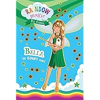Rainbow Magic Pet Fairies Book #2: Bella the Bunny Fairy Rainbow Magic Pet Fairies Book #2: Bella the Bunny Fairy Paperback Mass Market Paperback