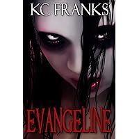 Evangeline: Memoir of a Teenage Serial Killer Evangeline: Memoir of a Teenage Serial Killer Kindle Paperback