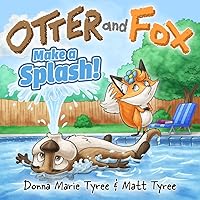Make a Splash (Otter and Fox) Make a Splash (Otter and Fox) Paperback Kindle