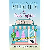 Murder in Pink Taffeta: A Charming Small-Town Mystery (Bridal Shop Mysteries Book 5) Murder in Pink Taffeta: A Charming Small-Town Mystery (Bridal Shop Mysteries Book 5) Kindle Paperback