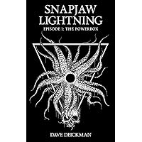SnapJaw Lightning: Episode One SnapJaw Lightning: Episode One Kindle Audible Audiobook Paperback