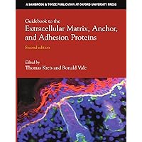 Guidebook to the Extracellular Matrix, Anchor, and Adhesion Proteins (Sambrook & Tooze Guidebook Series) Guidebook to the Extracellular Matrix, Anchor, and Adhesion Proteins (Sambrook & Tooze Guidebook Series) Paperback