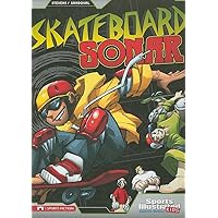 Skateboard Sonar (Sports Illustrated Kids Graphic Novels) Skateboard Sonar (Sports Illustrated Kids Graphic Novels) Paperback Kindle Library Binding