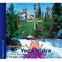 Experience Yoga Nidra: Guided Deep Relaxation: Remastered Experience Yoga Nidra: Guided Deep Relaxation: Remastered Audio CD