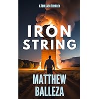 Iron String (Tom Cash Thriller) Iron String (Tom Cash Thriller) Kindle Paperback