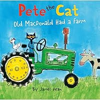 Pete the Cat: Old MacDonald Had a Farm Board Book Pete the Cat: Old MacDonald Had a Farm Board Book Board book Kindle Audible Audiobook Hardcover