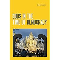 Gods in the Time of Democracy Gods in the Time of Democracy Paperback Kindle Hardcover