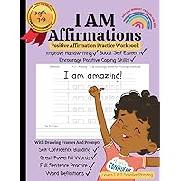 I AM Affirmations For Kids, Affirmation And Handwriting Practice Workbook - Volume 2 - Smaller Printing: Powerful Success Mindset Training For Kids ... Fine Motor Skills And Creativity Practice I AM Affirmations For Kids, Affirmation And Handwriting Practice Workbook - Volume 2 - Smaller Printing: Powerful Success Mindset Training For Kids ... Fine Motor Skills And Creativity Practice Paperback