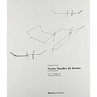 Paulo Mendes da Rocha: Tutte Le Opere (Italian Edition) Paulo Mendes da Rocha: Tutte Le Opere (Italian Edition) Hardcover