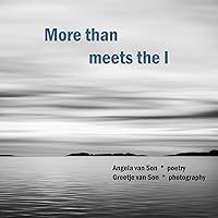 More than meets the I: The light, the dark and the beautiful (Poetry and photography to make you wonder)