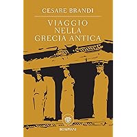 Viaggio nella Grecia antica (Tascabili Vol. 438) (Italian Edition) Viaggio nella Grecia antica (Tascabili Vol. 438) (Italian Edition) Kindle Paperback