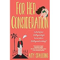 For Her Consideration: An Enchanting and Memorable Love Story (Out in Hollywood Book 1)
