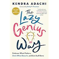 The Lazy Genius Way: Embrace What Matters, Ditch What Doesn't, and Get Stuff Done The Lazy Genius Way: Embrace What Matters, Ditch What Doesn't, and Get Stuff Done Paperback Audible Audiobook Kindle Hardcover