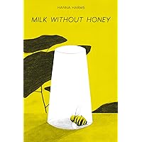 Milk Without Honey Milk Without Honey Hardcover