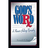 God's Word: A Never-Failing Remedy God's Word: A Never-Failing Remedy Paperback Kindle