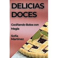 Delicias Doces: Cociñando Bolos con Magia (Galician Edition)