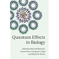 Quantum Effects in Biology Quantum Effects in Biology Hardcover eTextbook Digital