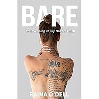 Bare: An Unveiling of my Naked Truth Bare: An Unveiling of my Naked Truth Kindle Paperback Hardcover