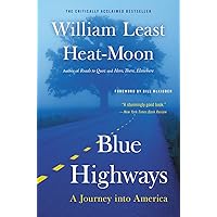 Blue Highways: A Journey into America Blue Highways: A Journey into America Paperback Audible Audiobook Kindle Hardcover Mass Market Paperback