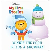 Disney My First Disney Stories - Winnie the Pooh Builds a Snowman - PI Kids Disney My First Disney Stories - Winnie the Pooh Builds a Snowman - PI Kids Hardcover