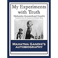 My Experiments with Truth My Experiments with Truth Kindle Audible Audiobook Hardcover Paperback