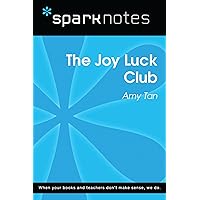 The Joy Luck Club (SparkNotes Literature Guide) (SparkNotes Literature Guide Series) The Joy Luck Club (SparkNotes Literature Guide) (SparkNotes Literature Guide Series) Kindle Paperback