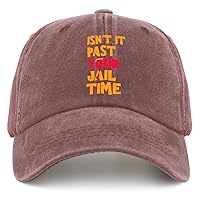 Isn't It Past Your Jail Time Hats Camping Hat Pigment Black Men's Hats Gifts for Boyfriends Cycling Cap