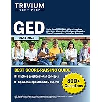 GED Study Guide 2023-2024 All Subjects Exam Prep: 800+ Math, Science, Social Studies, and Reasoning Through Language Arts Practice Test Questions GED Study Guide 2023-2024 All Subjects Exam Prep: 800+ Math, Science, Social Studies, and Reasoning Through Language Arts Practice Test Questions Paperback