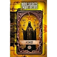 THE STAR: Major Secrets of the Major Arcana: Tarot Deck Card 17’s Meanings and Spreads for Beginners to Advanced on Empowerment, Healing Trauma, Holistic Wellness, Intuition, Mental Health, and More!