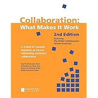 Collaboration: What Makes It Work Collaboration: What Makes It Work Kindle Hardcover Paperback