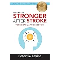 Stronger After Stroke, Third Edition: Your Roadmap to Recovery Stronger After Stroke, Third Edition: Your Roadmap to Recovery Paperback Kindle Audible Audiobook Audio CD