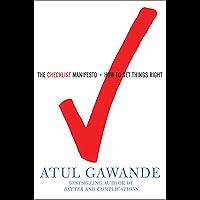 The Checklist Manifesto: How to Get Things Right The Checklist Manifesto: How to Get Things Right Paperback Audible Audiobook Kindle Hardcover Audio CD