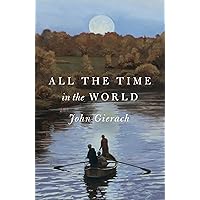 All the Time in the World (John Gierach's Fly-fishing Library) All the Time in the World (John Gierach's Fly-fishing Library) Hardcover Audible Audiobook Kindle Paperback Spiral-bound Audio CD