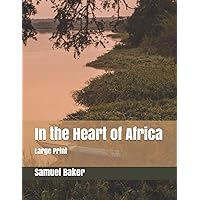 In the Heart of Africa: Large Print