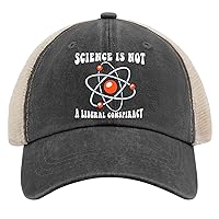 Science is Not a Liberal Conspiracy hat Women Baseball hat AllBlack Mens Trucker Hats Gifts for Grandpa Sun Hat