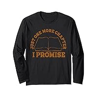 Just One More Chapter I Promise Reading Long Sleeve T-Shirt