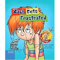 Zach Gets Frustrated (Zach Rules Series) Zach Gets Frustrated (Zach Rules Series) Hardcover Kindle