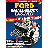 Ford Small-Block Engines: How to Build Max Performance Ford Small-Block Engines: How to Build Max Performance Paperback Kindle