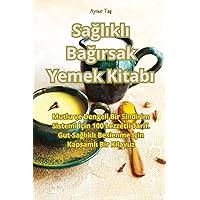 Sağlıklı Bağırsak Yemek Kitabı (Turkish Edition)